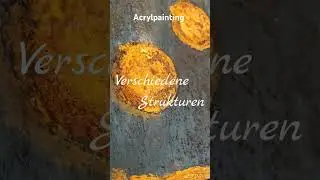 Acrylmalerei trifft auf Strukturpaste    #art #artist#Kunst#artwork