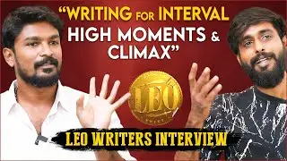 Leo Making Story - Rathna Kumar & Deeraj Vaidy | Writers Breaking Interview
