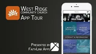 West Ridge Community Church App Tour