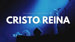 Cristo Reina (En Vivo) - Pablo Martinez, Via Cantus | Salve 2023