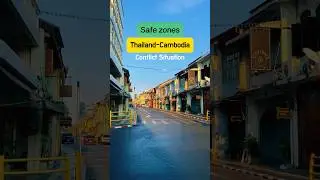 ✅ Safe Zones in Thailand & Cambodia | Travel Alert 2025
