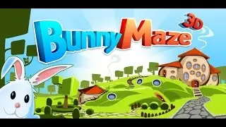 Bunny Maze 3D - Android Gameplay