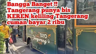 FAKTA ‼️ CUMAN 2 RIBU KELILING TANGERANG NAIK BIS TAYO, TERIMA KASIH PAK WALIKOTA TANGERANG