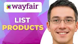 How to List Products on Wayfair (Variants & Compliance)