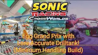 Sonic Racing Crossworlds: Lore Accurate Drilltank in Egg Grand Prix 