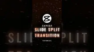 CAPCUT | SLIDE SPLIT TRANSITION TUTORIAL 🔥🥵 | #shorts #edit #tutorial #viral