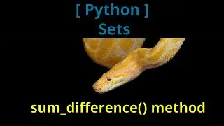 [Python] Sets - sum_difference() method