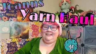 Joanns Yarn Haul! 🧶🧶
