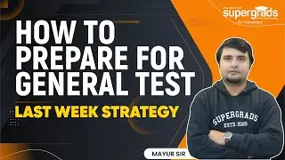 CUET 2022 Preparation | Last Week Strategy to Prepare for General Test | CUET General Test 2022