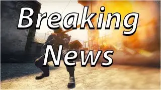 Breaking New Cs go News