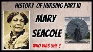 Who was MARY JANE SEACOLE? | History of Nursing Part 3 | Nursing