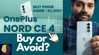 OnePlus Nord CE 4 After 3 Months: Unbelievable Truths You Can't Ignore!