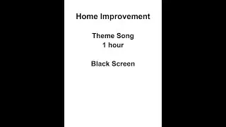 home improvement theme song, 1Hr Loop, ADHD / Anxiety Relief Nostalgia