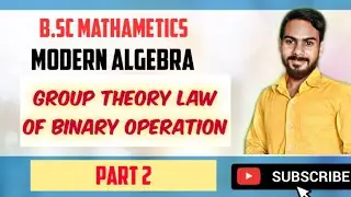 Group theory part 2(law of binary operation)