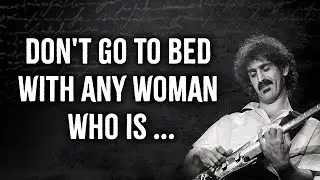Frank Zappa Quotes you should know Before you Get Old