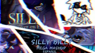 Silly Billy (Mega Mashup Espa&ntilde;ol/Fnf Hit Single Real|| 6 Covers)
