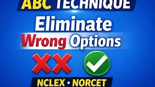 Nursing Exam Trick: Eliminate Options Using ABC (EASY WAY TO FIND CORRECT ANSWER FROM GIVEN OPTIONS)