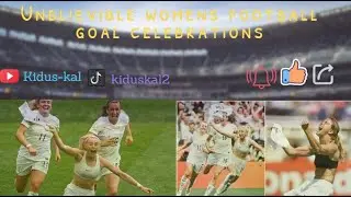 Women's football | shirt off Goal Celebrations