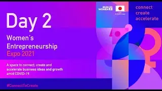 Women&rsquo;s Entrepreneurship Expo &ndash; Day Two