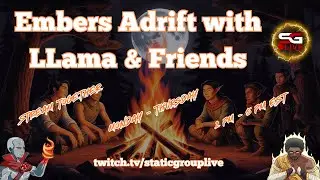 Embers Adrift.  Joined by Loremaster Drindin! Lets GOOO! - Thursday - VOD