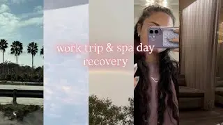 A Soft Reset: Being Sick, Work Travel & a Spa Day