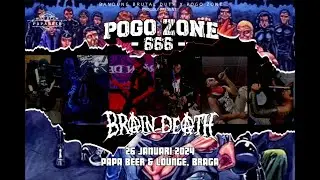 BRAIN DEATH LIVE AT POGOZONE 666 ~ PAPABEER BANDUNG