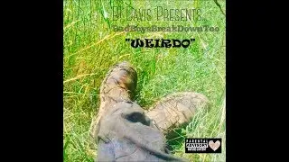 B! Davis - Weirdo (Music Video)