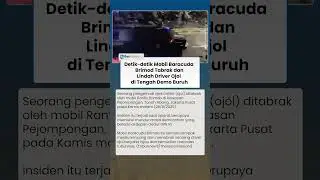 Detik-detik Mobil Rantis Tabrak & Lindas Driver Ojol di Tengah Demo Buruh, 7 Brimob Dipanggil Propam