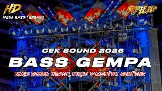 DJ TERBARU 2026 | DJ CEK SOUND HOREG NGUK FULL BASS GEMPA MIDDEL NULUP JOSJIS &bull;KIPLI ID REMIX