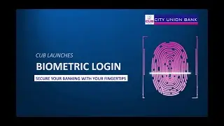 CUB launches Biometric Login for Mobile Banking.