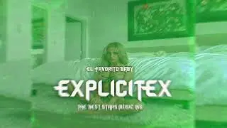 El Favorito Baby - Explicitex (Audio Oficial)