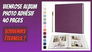 AVIS (2026) : Vienrose Album Photo Adh&eacute;sif 40 Pages. D&Eacute;TAILS
