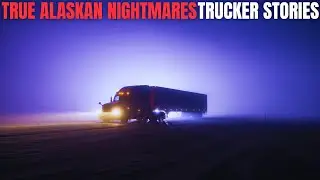 5 Most Disturbing TRUE Alaskan Trucker Nightmares