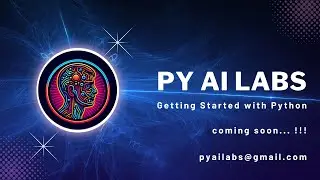 Getting Started with Python - Coming soon ... !!
