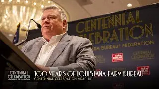 100 Years of Louisiana Farm Bureau