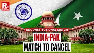 'Unconstitutional Match' Plea Filed In Supreme Court To Cancel India-Pak Cricket Match