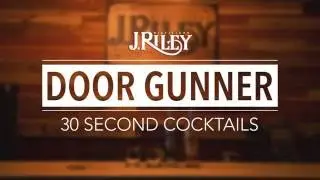 Door Gunner - 30 Second Cocktails