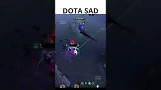 dota sad #dota2 #dota2gameplay #dota2clips