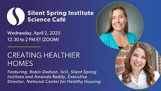 Silent Spring Institute Science Caf&eacute;: April 2, 2025