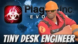 Plague Inc: Custom Scenarios - Tiny Desk Engineer