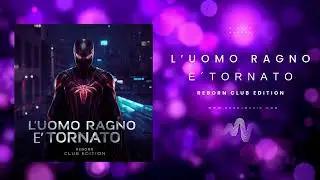 L’Uomo Ragno È Tornato – Reborn Club Edition (EDM 2026) | Rox DJ