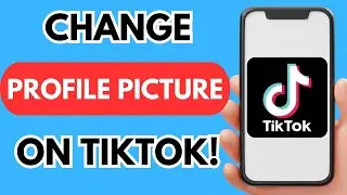 How to change your TikTok profile picture on iphone (Easy 2025)