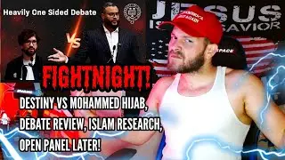 DESTINY VS MOHAMMED HIJAB DEBATE REVIEW THEN OPEN PANEL MUSLIMS CALL IN!