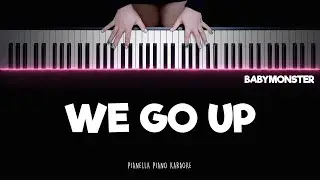 BABYMONSTER - WE GO UP | Piano Karaoke Lyrics by Pianella Piano Karaoke