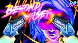Эта игра ощущается как смесь DOOM и БЕГУЩЕГО ПО ЛЕЗВИЮ... | Beyond Sunset