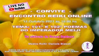 ENCONTRO REIKI -101&ordm; E 102&ordm; POEMAS DO IMPERADOR MEIJI