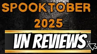 Spooktober 2025 - VN Reviews - Nova&rsquo;s Ship, The Girl & the Fallen Star, Look at Me, Happy Customer