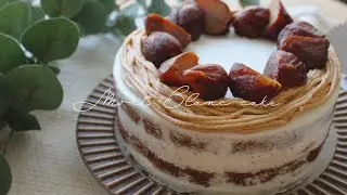 栗からつくるモンブランショートケーキ🌰Mont Blanc cake