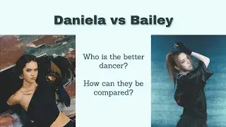 Dance Comparison: Daniela and Bailey 