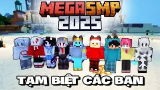 ĐẠI GIA ĐÌNH BĂNG CƯỚP SA MẠC | TẠM BIỆT MEGA SMP 2025